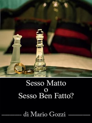 cover image of Sesso Matto? O sesso ben fatto?